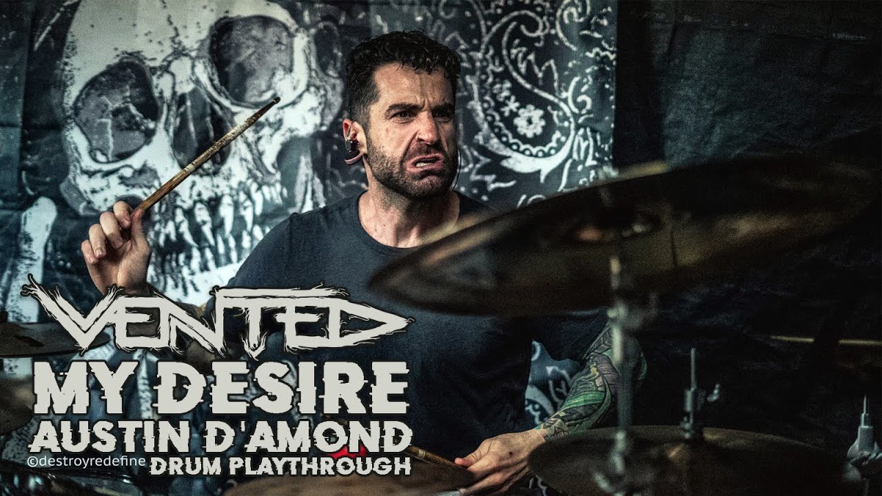 VENTED - My Desire (Drum Playthrough by Austin D'Amond)