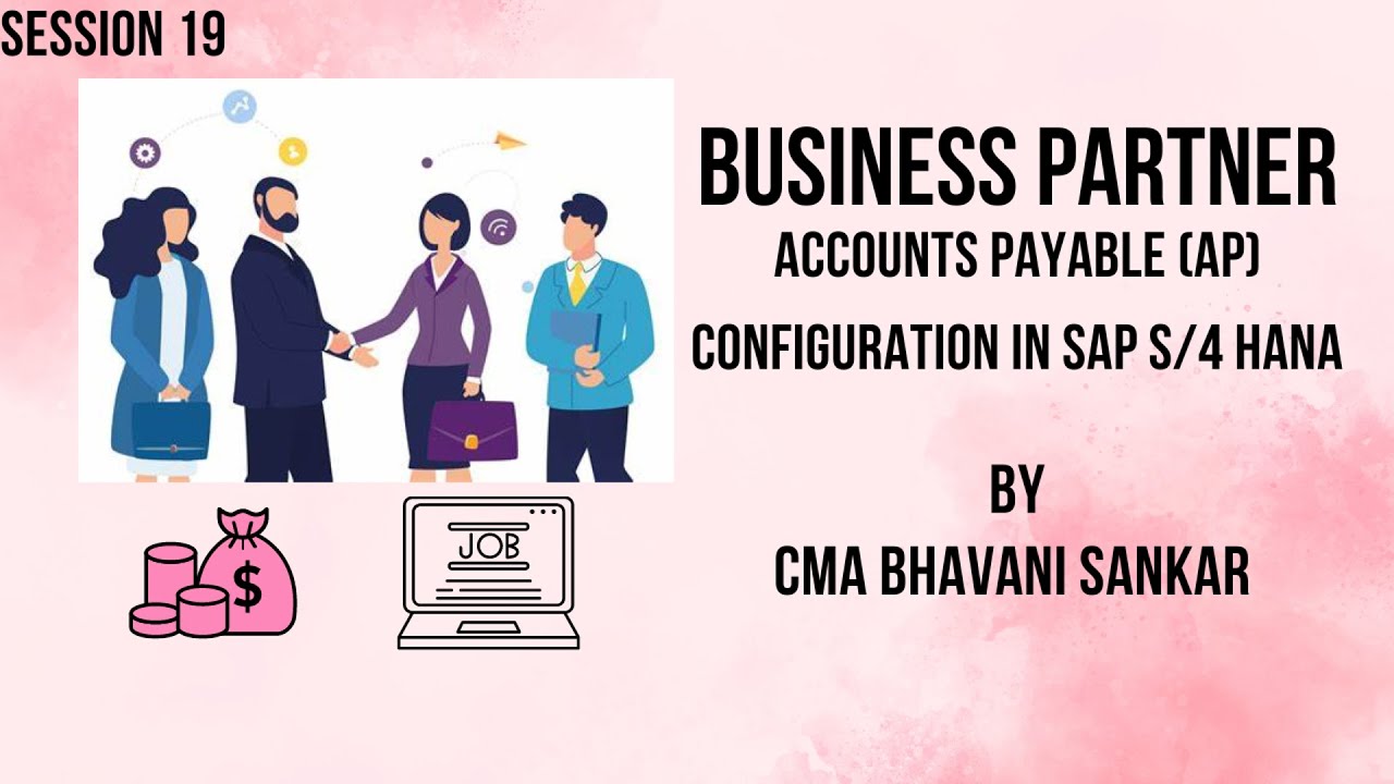 Business Partner - Vendor - Accounts Payable Configuration in SAP S/4 HANA FICO