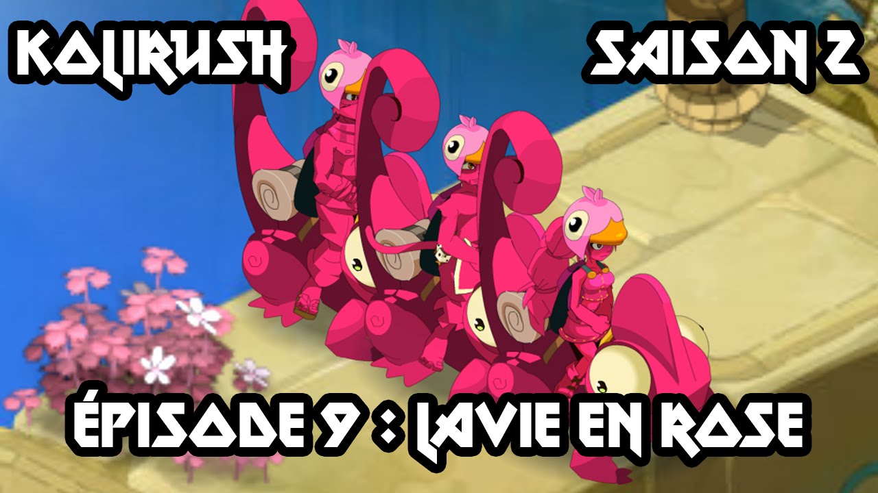 [Dofus] Humility - Kolirush Saison 2 - &Eacute;pisode #9 - Ultra Rush En Rose !!