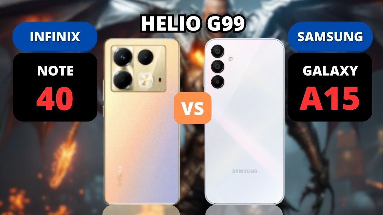 Infinix Note 40 vs Samsung Galaxy A15 | Who is Better? | PHONE COMPARISON