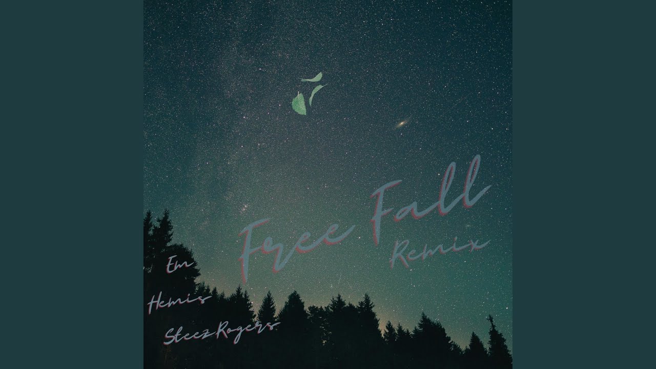 Free Fall (feat. Steez Rogers & Hemis) (Remix)