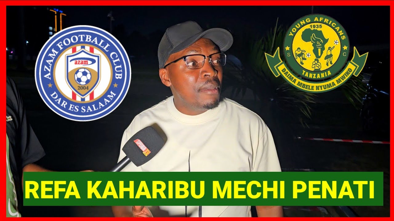 AMBOKILE CHUMA CHA MJERUMANI AWAVAA MAREFA WAINYIMA YANGA USHINDI VS AZAM, WACHAMBUZI MSEME UKWELI