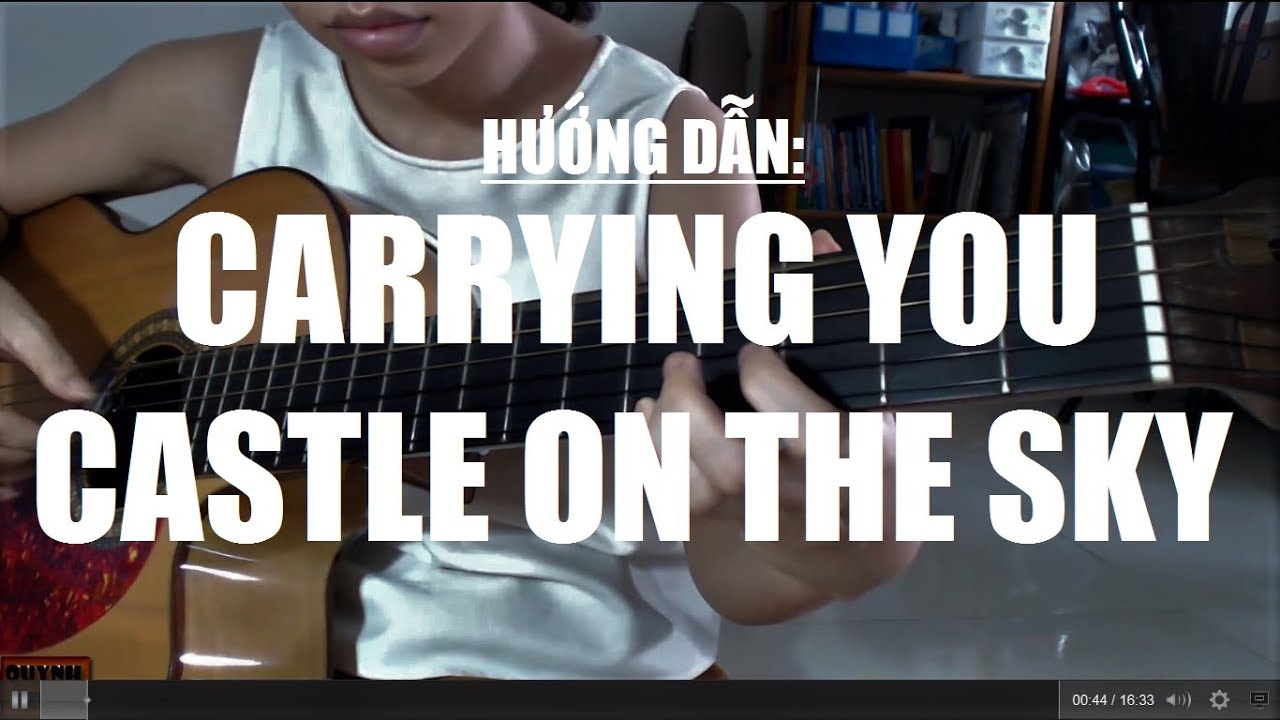 [Guitar] F11: Carrying you: Castle on the sky (Hướng dẫn solo)