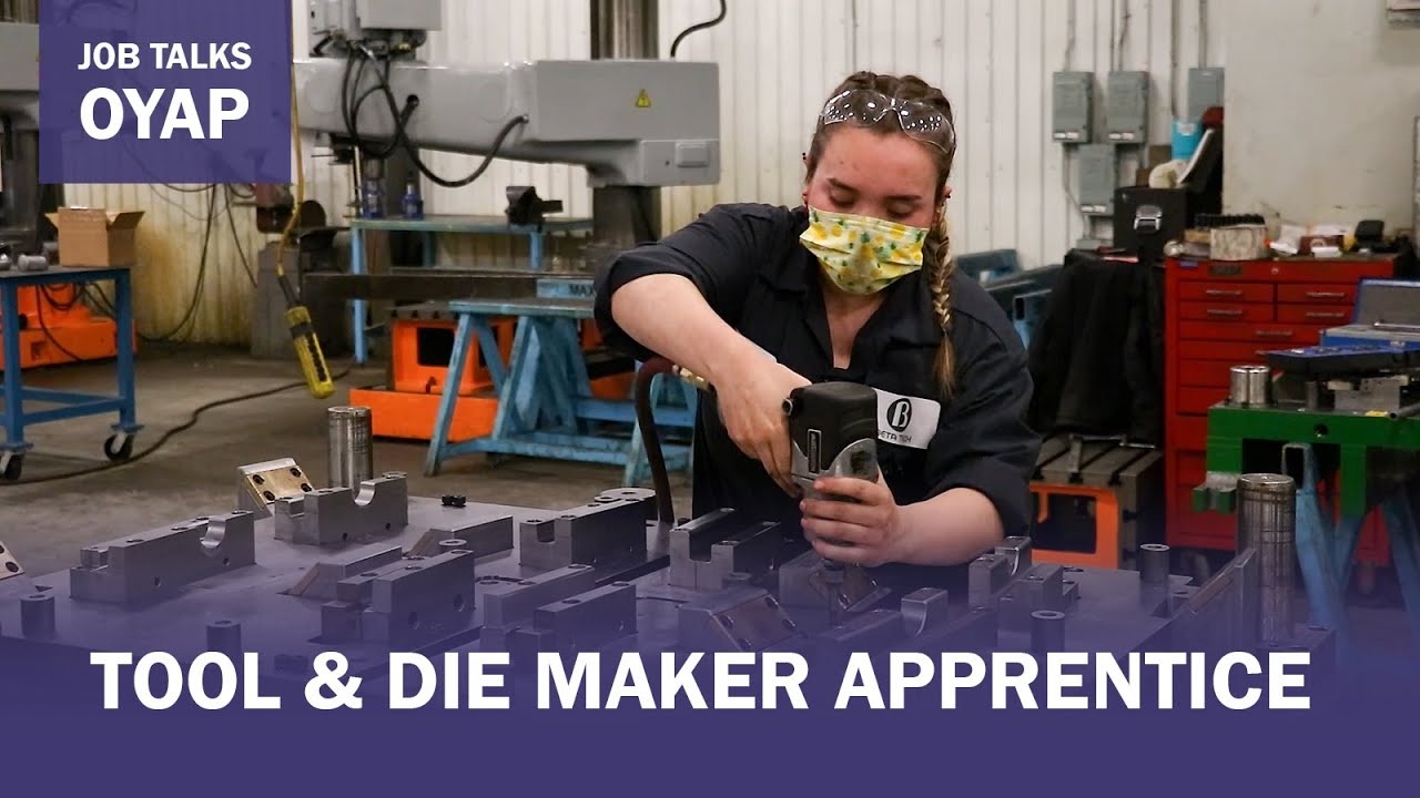 Job Talks OYAP - Tool & Die Maker Apprentice
