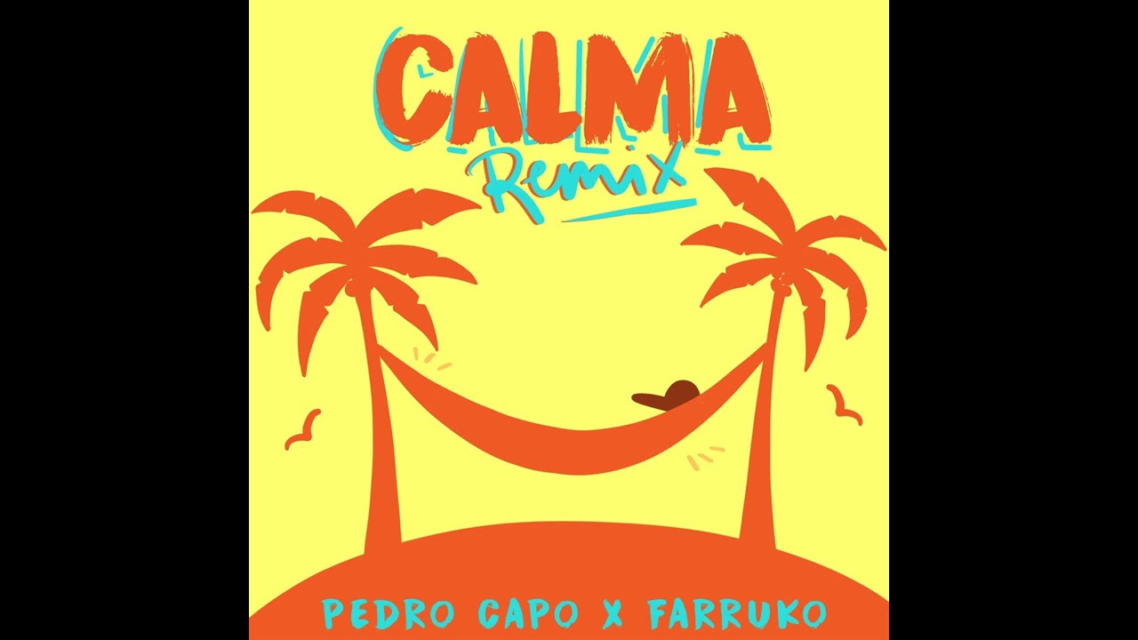 Pedro Cap&oacute;, Farruko - Calma  (Official Remix)  (Audio)