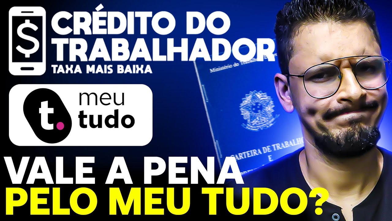 EMPR&Eacute;STIMO CONSIGNADO PARA CLT PELO MEU TUDO VALE A PENA? [TE MOSTRO QUE N&Atilde;O!]