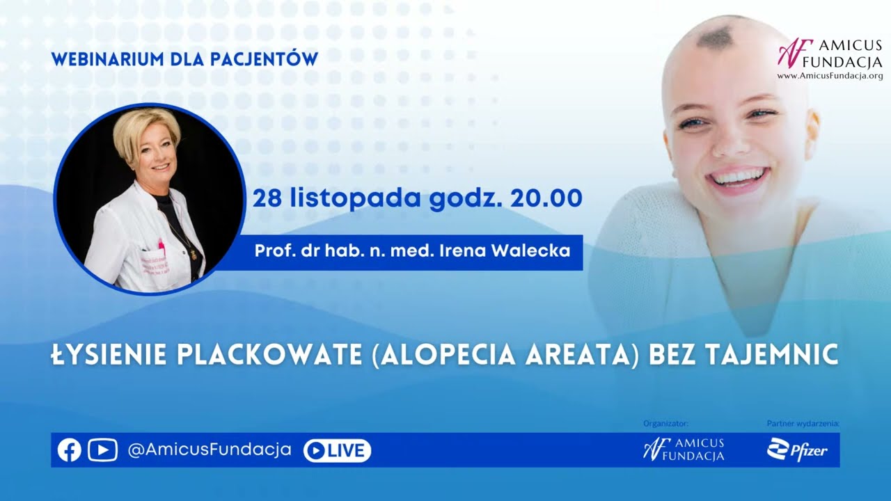 Łysienie plackowate bez tajemnic - prof. Irena Walecka