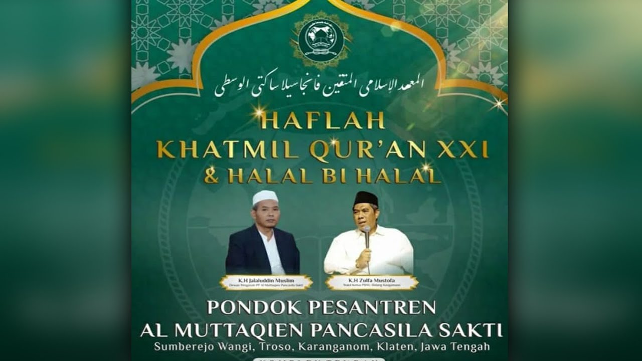 Malam Khatmil Qur’an XXI & Halal Bi Halal PONPES AL MUTTAQIEN PANCASILA SAKTI