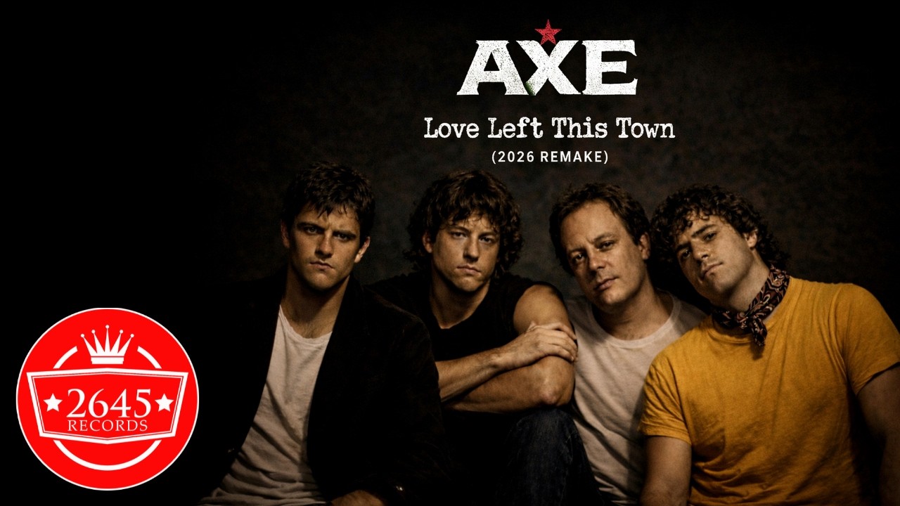Love Left This Town - Axe 2026 Version | Official Video