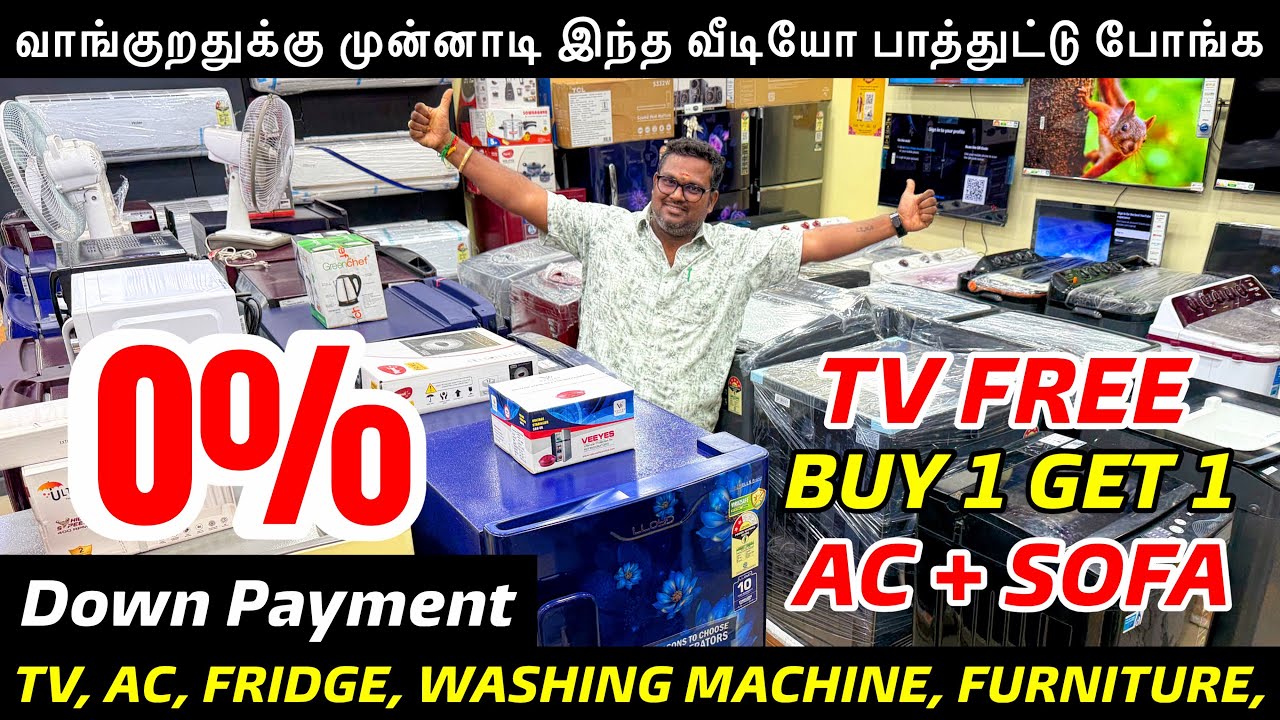 TV வாங்கினா இன்னொரு TV FREE 😱 | AC வாங்கினா Sofa FREE 🎁 | 0% Down Payment | Mega Sale