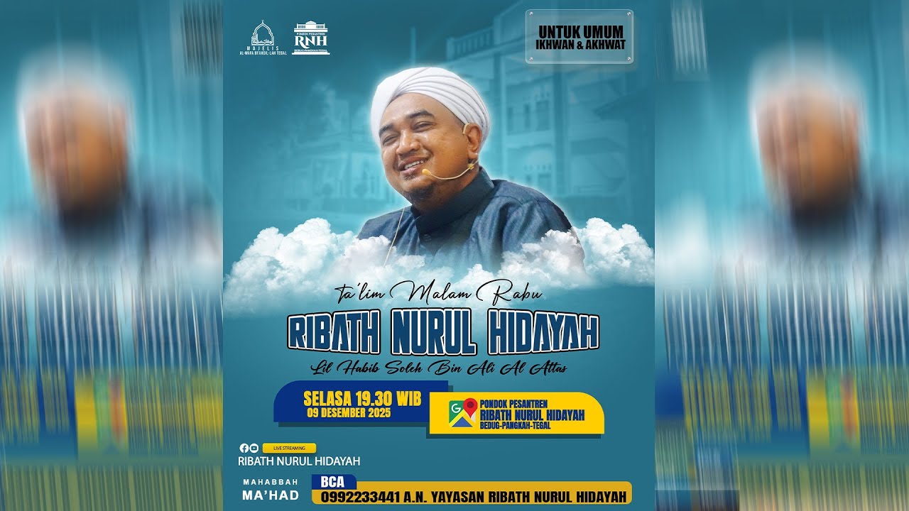 TA'LIM MALAM RABU RIBATH NURUL HIDAYAH LIL HABIB SOLEH BIN ALI AL ATTAS 9 DESEMBER 2025