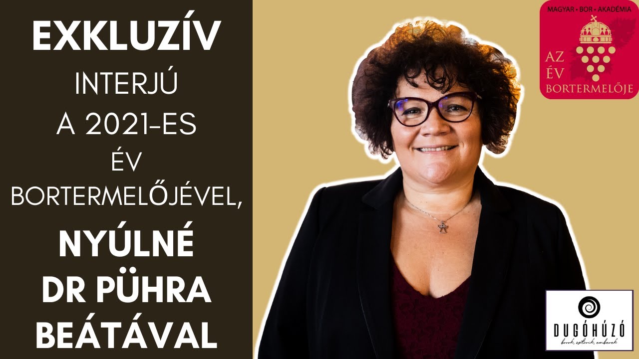 Az év bortermelője 2021 - Nyúlné Dr. Pühra Beáta