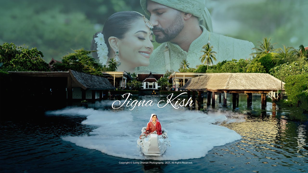 WEDDING FILM 2025 | JIGNA & KISH | KHAO LAK | SUNNY DHIMAN PHOTOGRAPHY | THAILAND