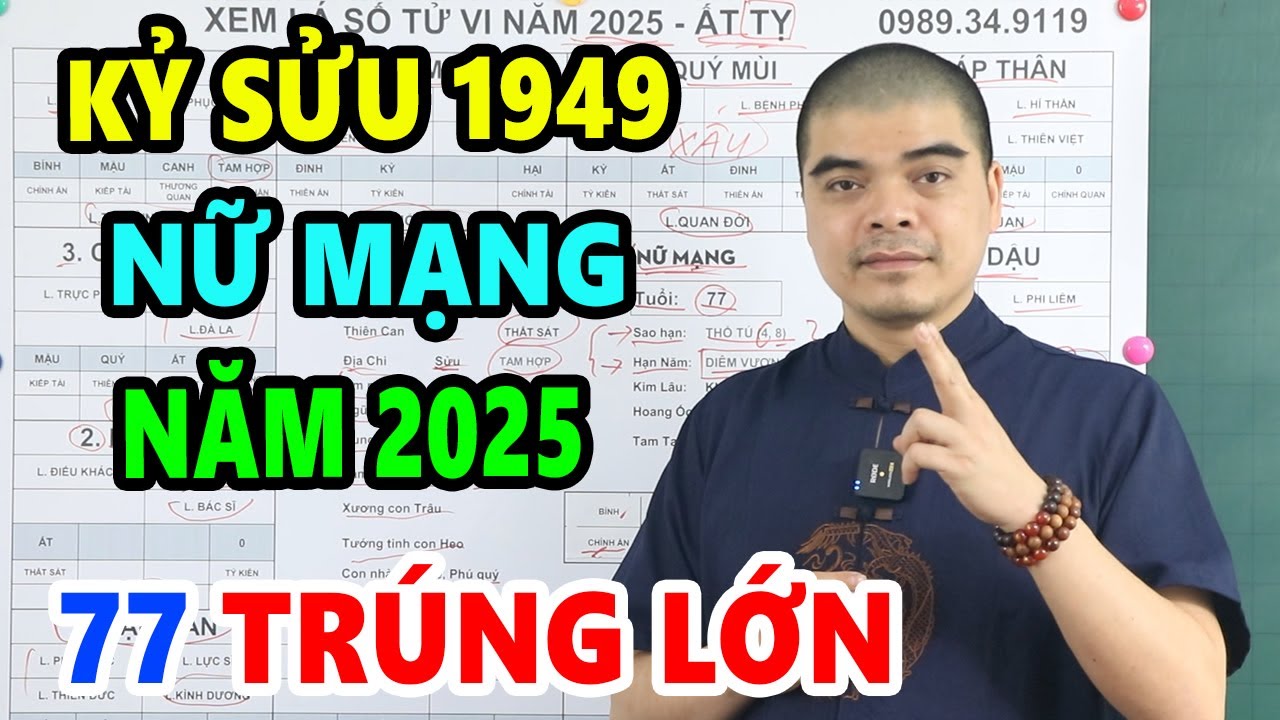 Tử Vi Năm 2025 Tuổi Kỷ Sửu 1949 Nữ Mạng HỐT Trọn Lộc Trời, ĐỔI ĐỜI Trúng Độc Đắc 2 Lần