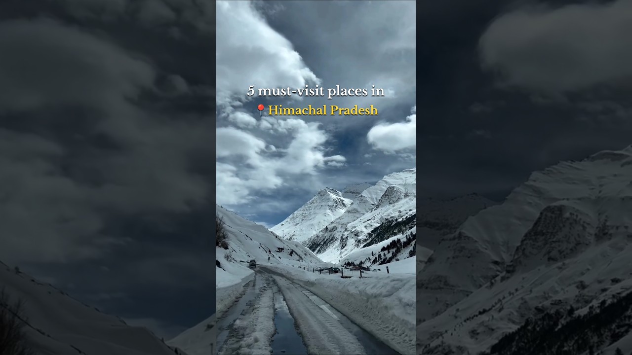 Top 5 Must Visit Places in Himachal Pradesh || Places to Visit in Himachal pradesh || Manali Trip