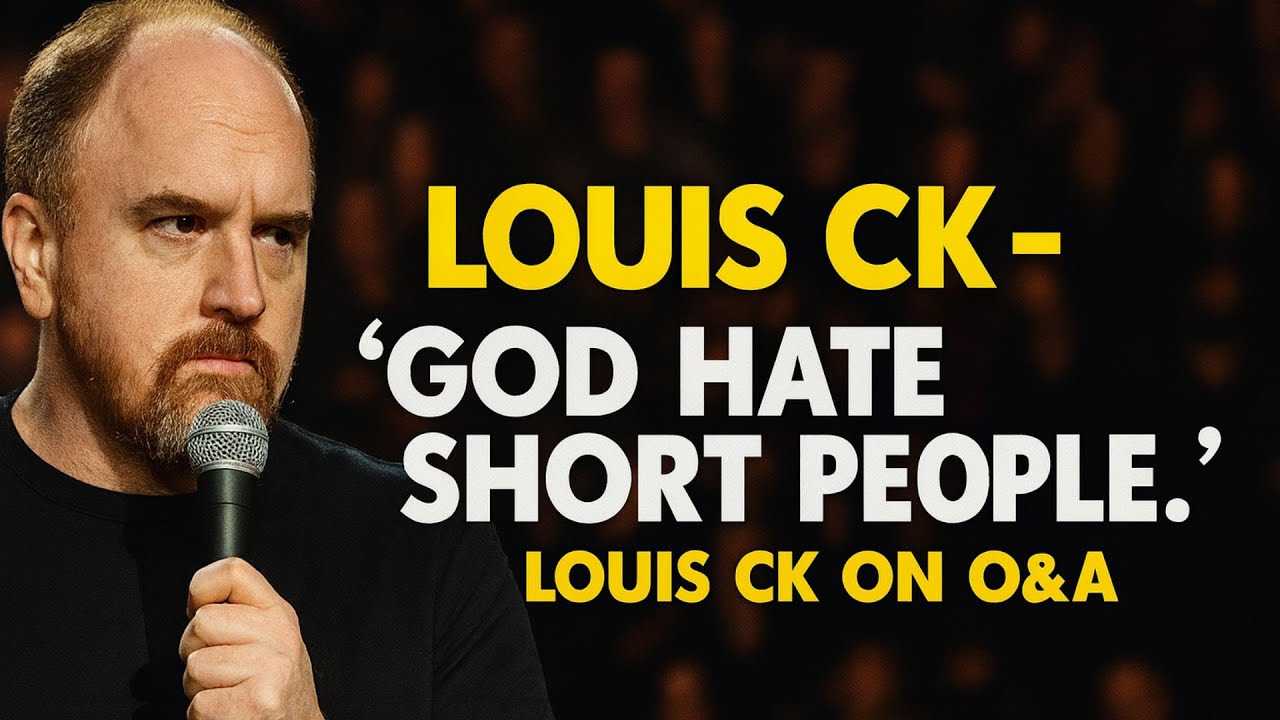 LOUIS CK - 'GOD HATE SHORT PEOPLE'.Louis CK on O&A - The World's Oldest Vagi
