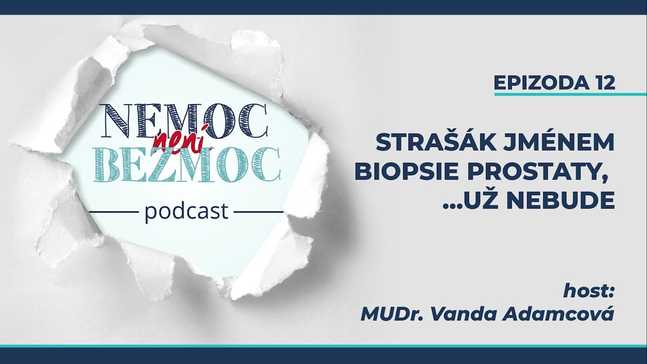 Víte, kdy a PROČ potřebuje urolog udělat BIOPSII PROSTATY? | Podcast NnB | #12