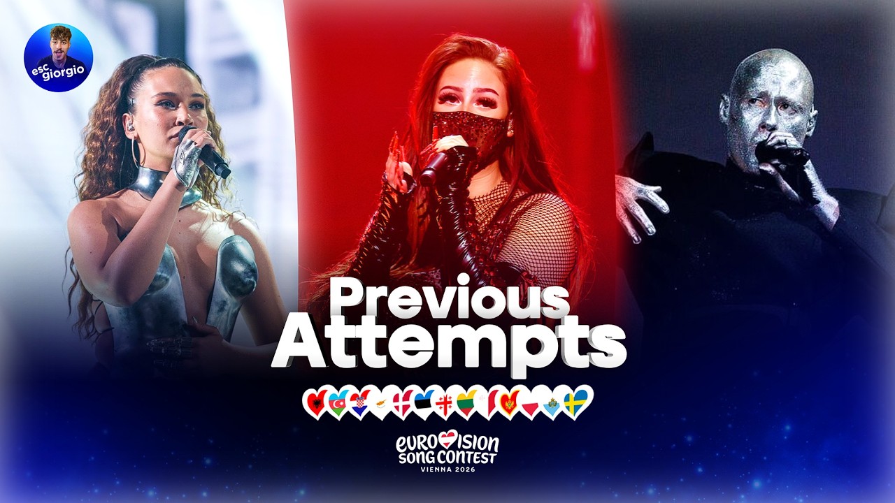 Eurovision 2026: All Artists Previous Attempts