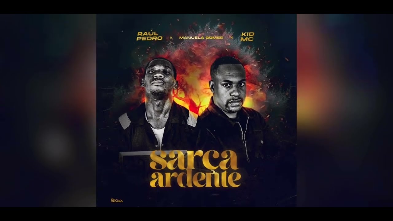Sarça ardente - Raúl Pedro ft Kid Mc & Manuela Gomes
