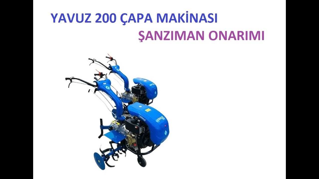 YAVUZ 200 ÇAPA MAKİNASI - ŞANZIMAN TAMİRİ