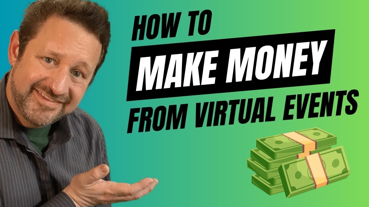 How to Make Money From Virtual Events