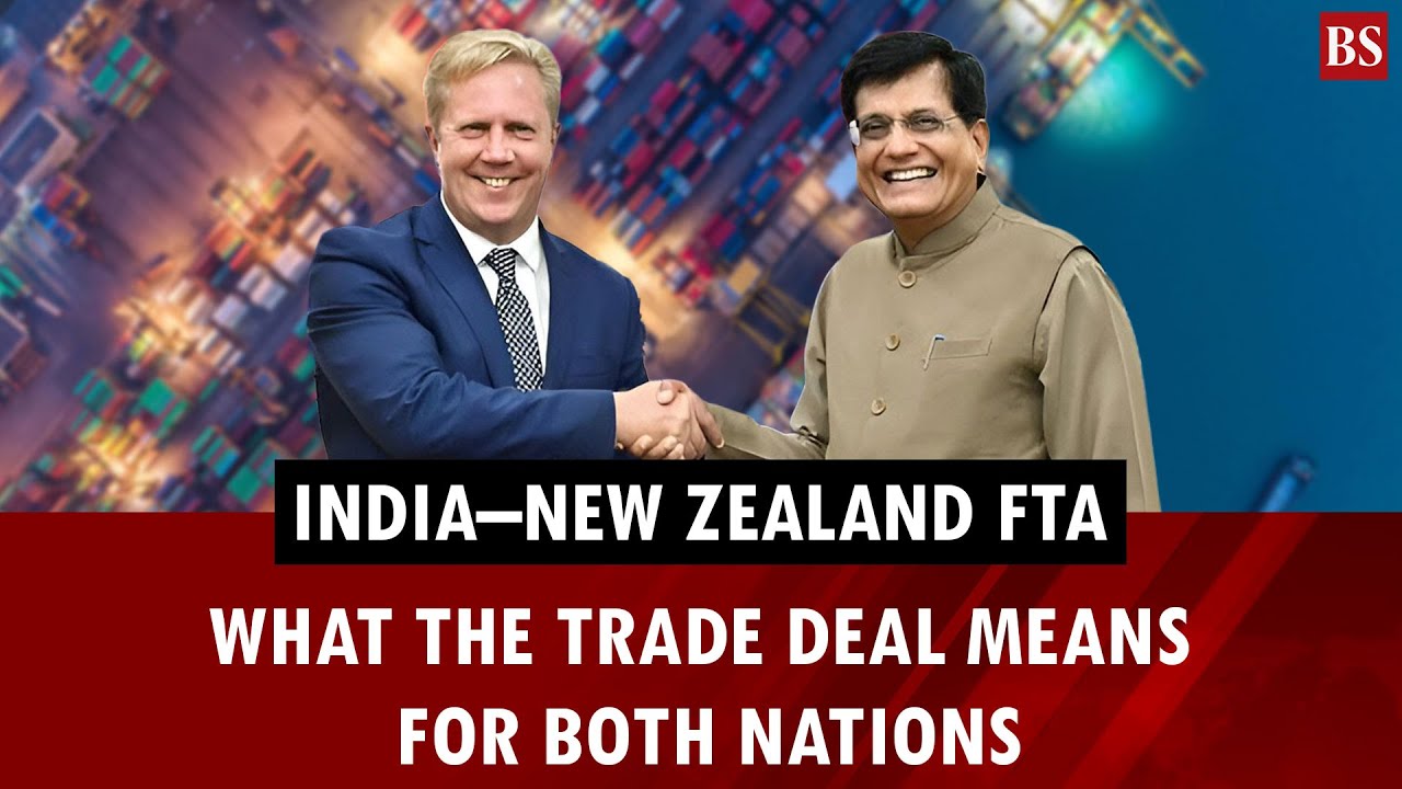 India&ndash;New Zealand seal FTA: What the trade deal means for both nations