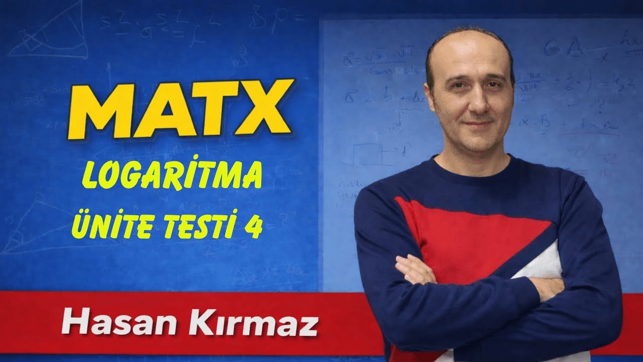 ACİL MATEMATİĞİN İLACI LOGARİTMA ÜNİTE TESTİ 4