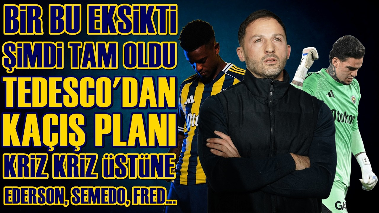 SONDAKİKA Fenerbahçe'de Tedesco KRİZİ ve Ederson KRİZİ! Başka Takımla mı ANLAŞTI? KOVULACAK MI?