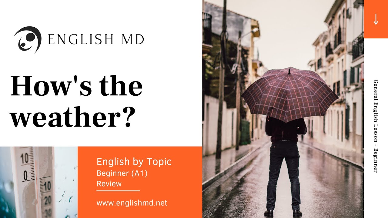 How's the weather? | Talking about the Weather in English | Beginner English for Teens & Adults (A1)
