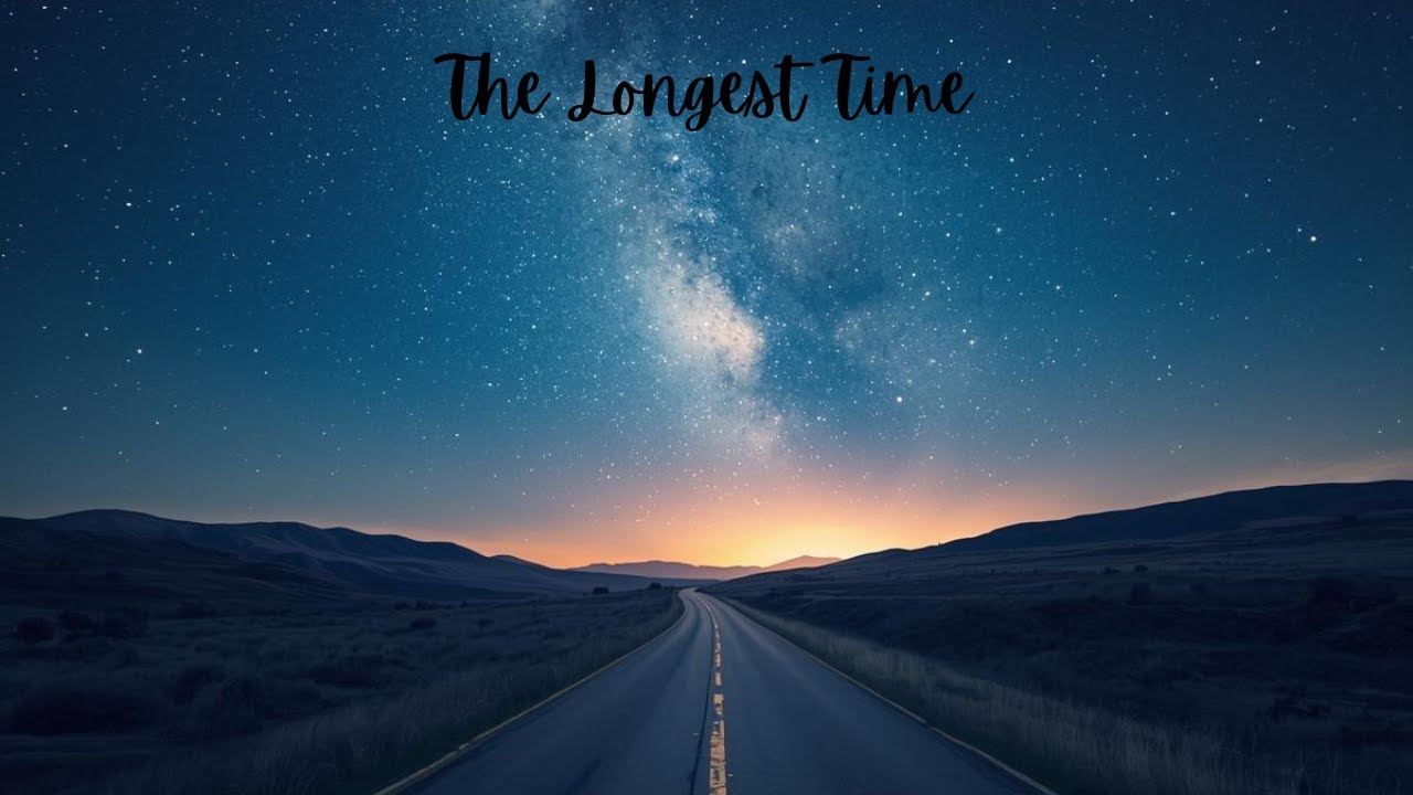 The Longest Time