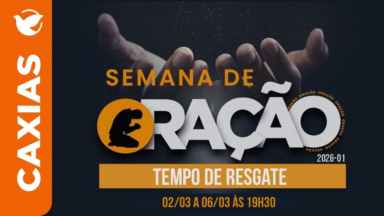 PR. ARY IACK |  | IMEM CAXIAS |  SEMANA DE ORAÇÃO - 05/03/26
