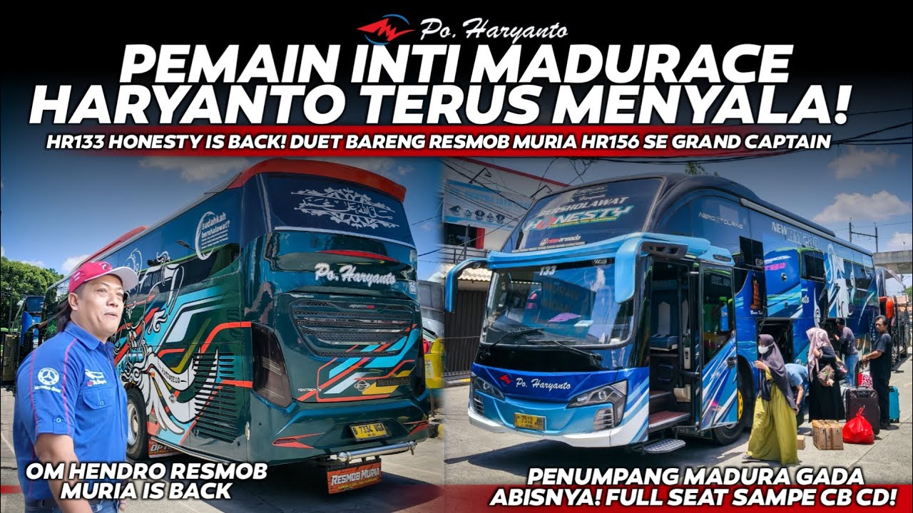COMEBACK PEMAIN INTI HARYANTO TEAM MADURACE!🤩🔥OKUPANSI PEMUDIK GADA ABISNYA FULL SEAT CB CD!🏁