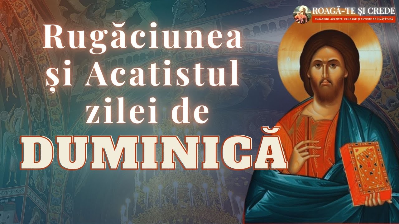 🔴 LIVE Rugăciunea și  Acatistul zilei de Duminică | Acatistul Domnului Iisus Hristos