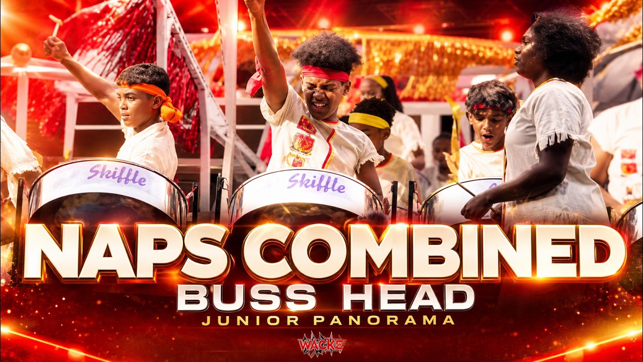 JUNIOR PANORAMA 2025 22 NAPS COMBINED STEEL ORCHESTRA- BUSS HEAD