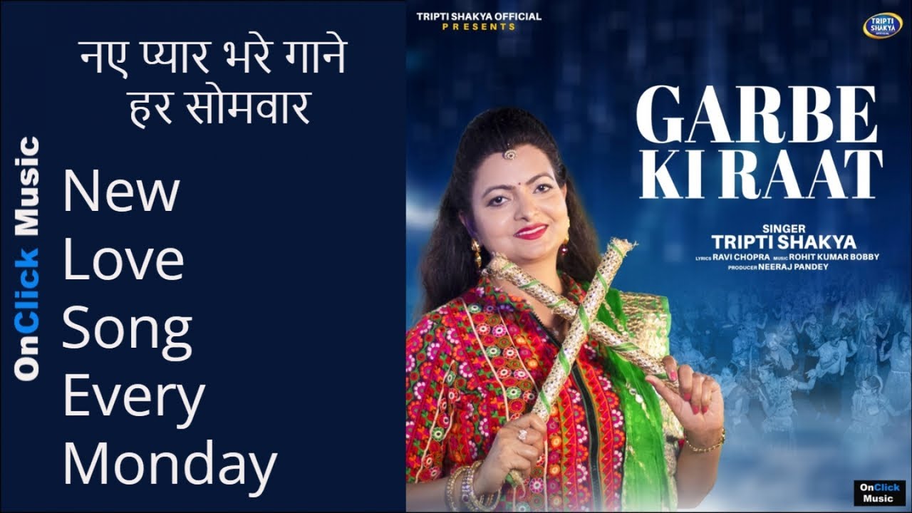 Tripti Shakya - Garbe Ki Raat | Garba |Romantic |Dance |Hindi Song |OnClick Music