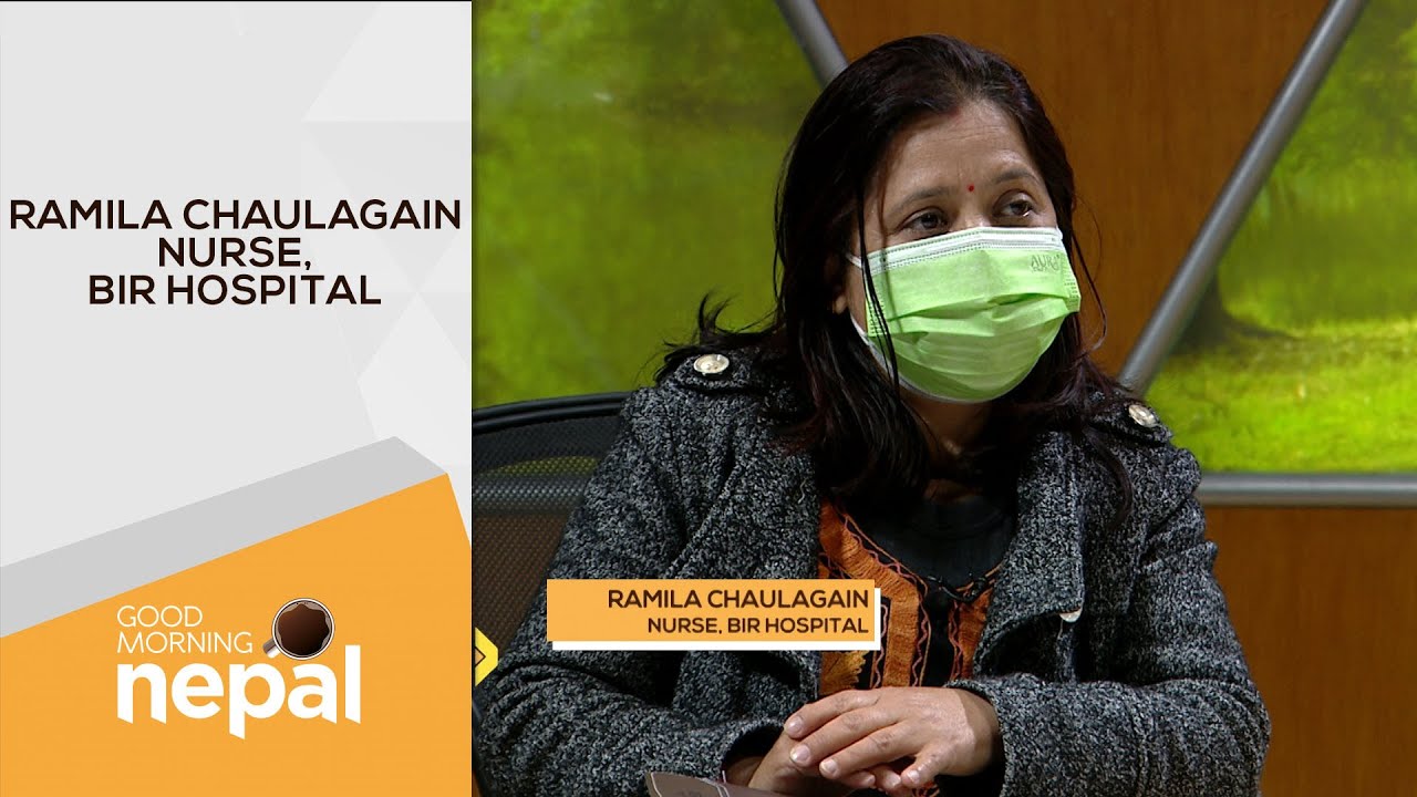 Ramila Chaulagain (Nurse, Bir Hospital) | Good Morning Nepal - 29 January 2022