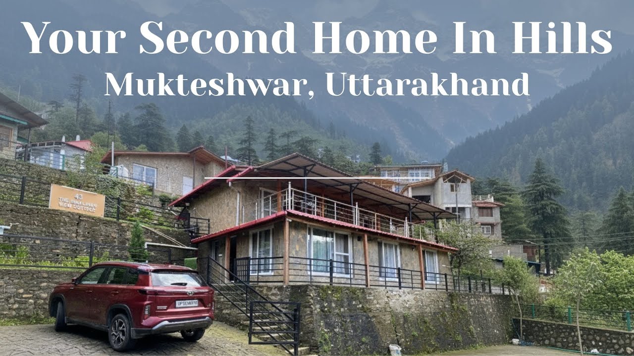 Heaven On Hills | 4BHK Himalayan Villa | Mukteshwar, Nainital