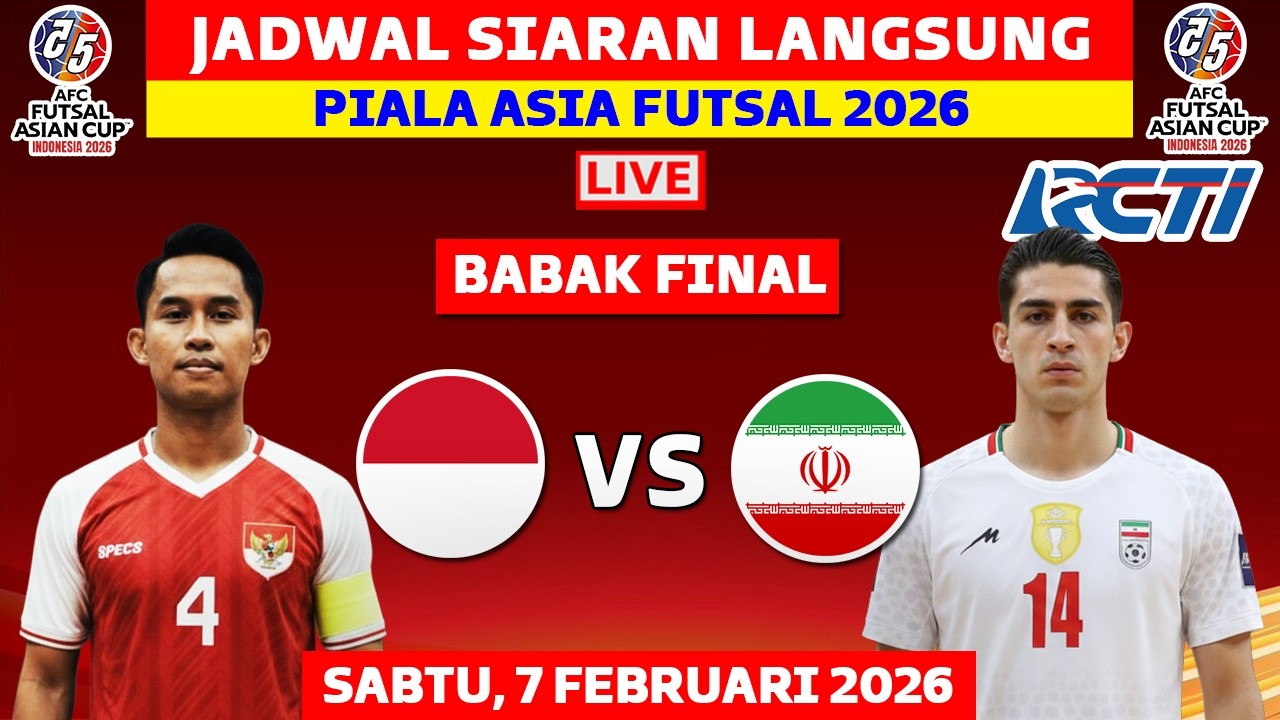 Jadwal Final Piala Asia Futsal 2026 - Timnas Indonesia vs Iran - Live Piala Asia Futsal 2026