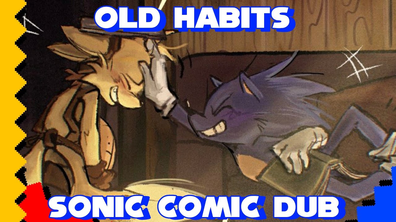 Old Habits | Sonic Comic Dub