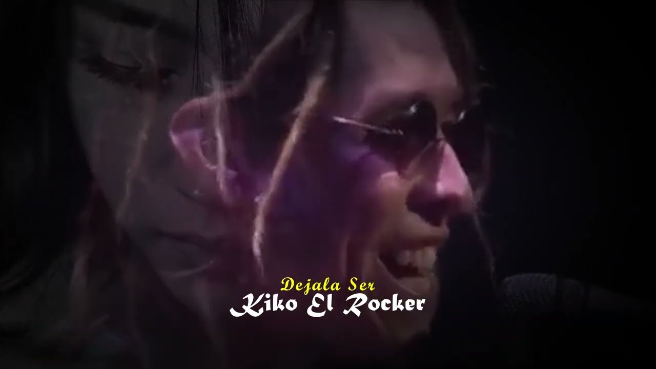Dejala Ser  KiKO EL ROCKER