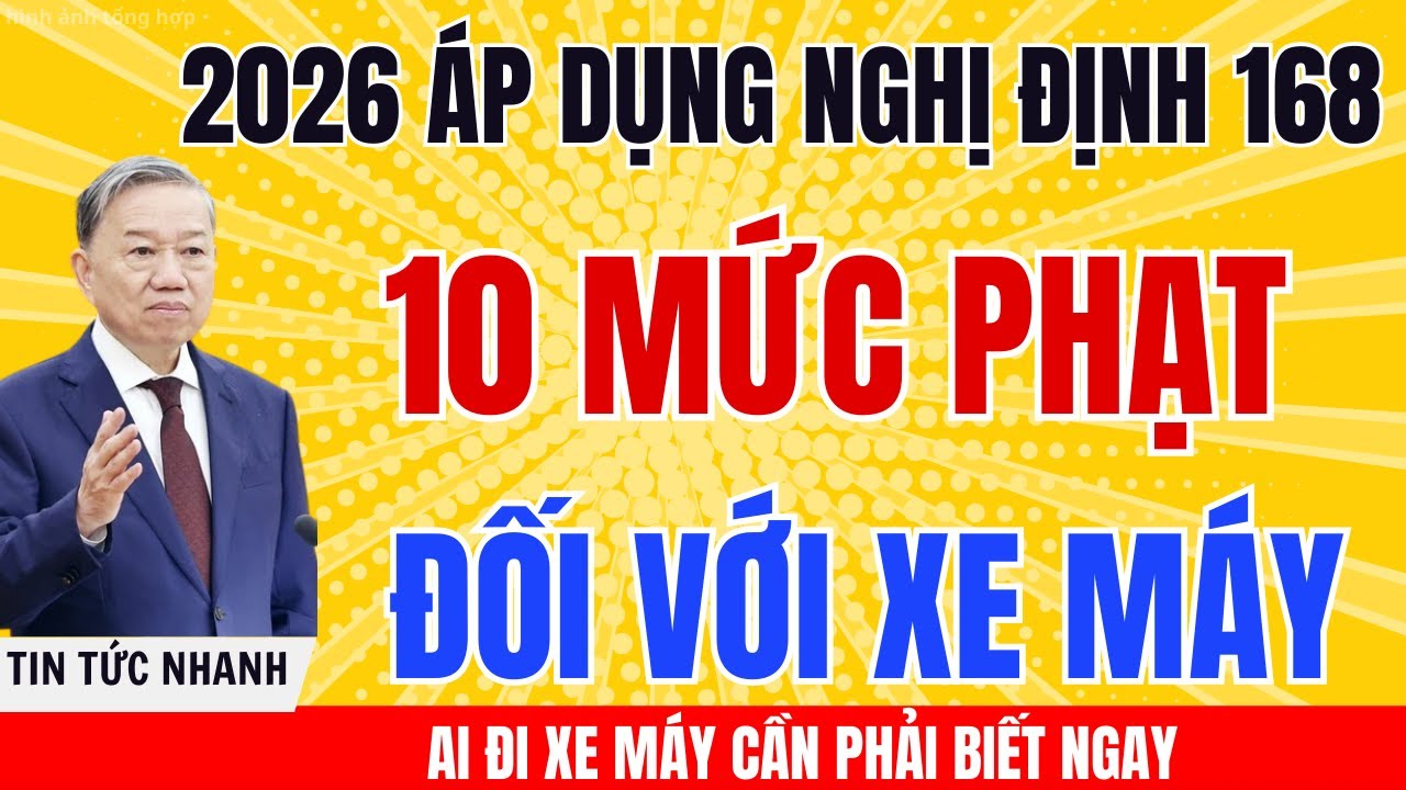 10 Mức Phạt Xe M&aacute;y Nặng Nhất Năm 2026 Theo Nghị Định 168  Tin Tức 24h