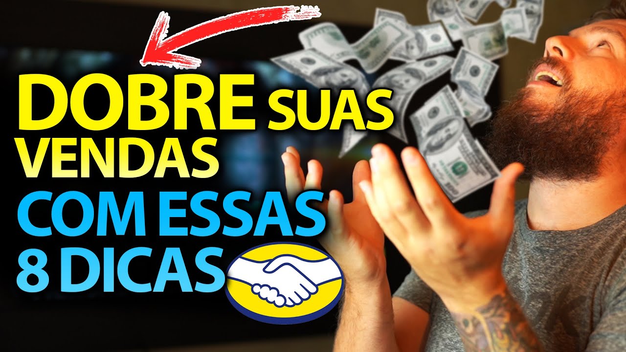AUMENTE EM ATÉ 100% AS SUAS VENDAS NO MERCADO LIVRE COM ESSAS 8 DICAS EM 2021