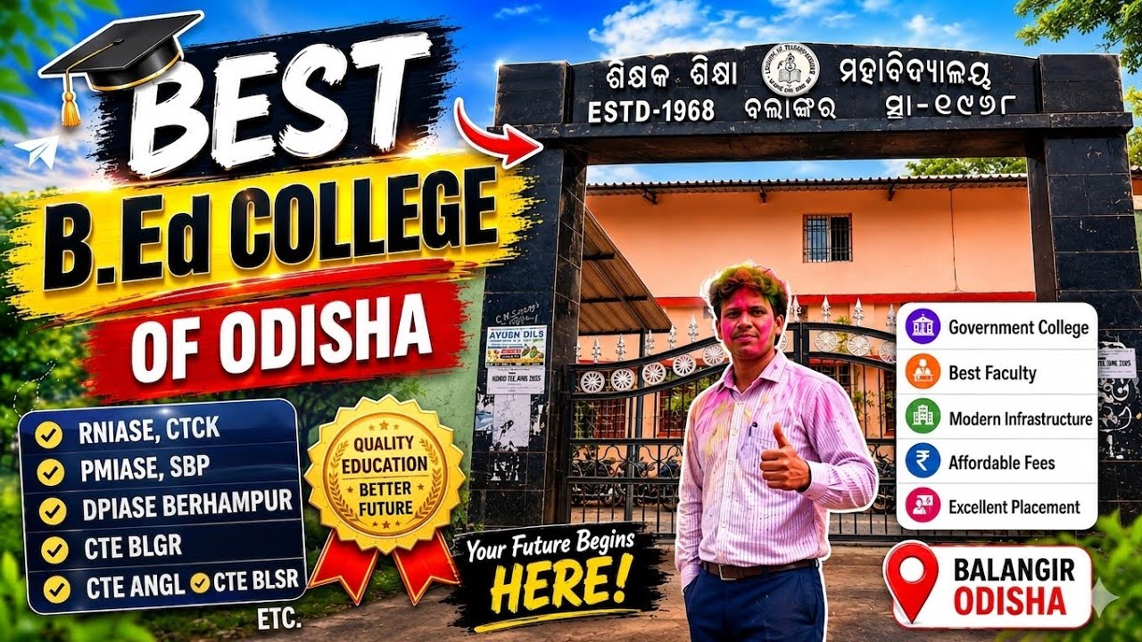 Top Government B.Ed Colleges in Odisha 2026 | Complete College Guide