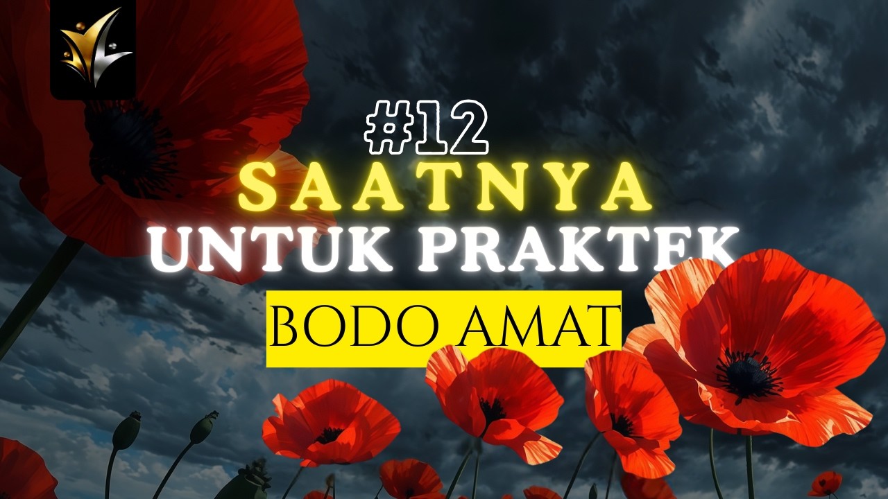 #12 | PRAKTEK HARIAN ! SAATNYA MENERAPKAN SKILL BODO AMAT