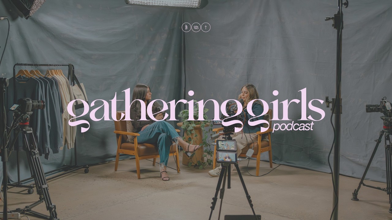 FAITH THAT LASTS // Gathering Girls Podcast