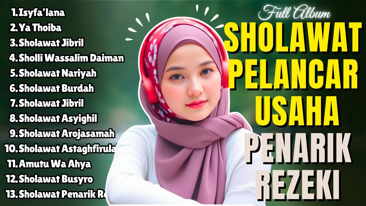 KUMPULAN SHOLAWAT PEMBUKA 1001 PINTU REZEKI TERBARU 2026 | Salawat Jibril, Sholawat Nariya. Asyghil
