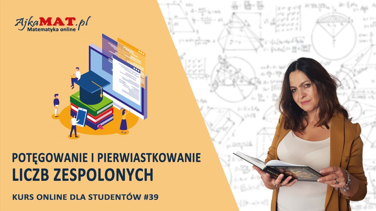 Potęgowanie i pierwiastkowanie liczb zespolonych