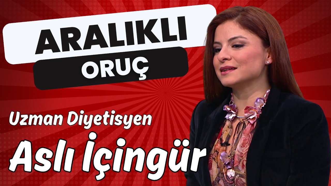 Aralıklı Oruç Hakkında Her Şey | Uzman Diyetisyen Aslı İçingür | Intermittent Fasting