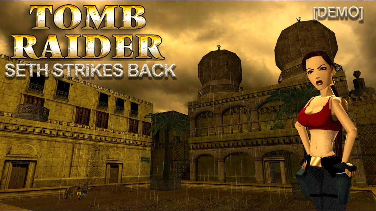 Tomb Raider - Seth Strikes Back [Demo] Walkthrough