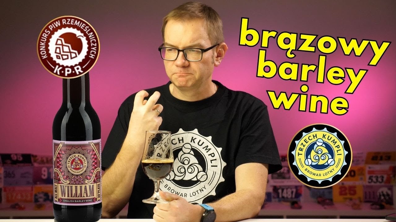 William - English Barley Wine - Trzech Kumpli